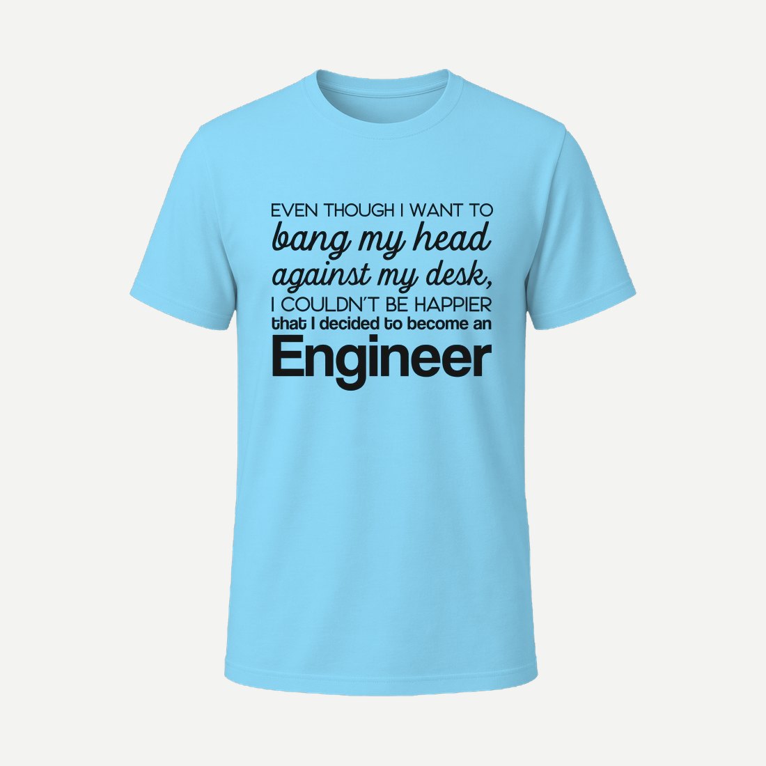 Engineer Humor 06 Sky Blue