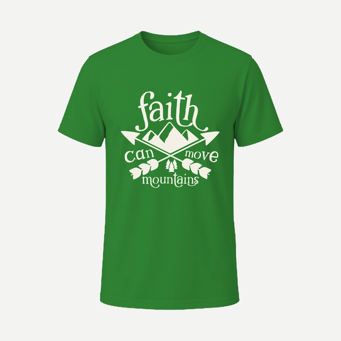 Faith Can Move Mountains Green
