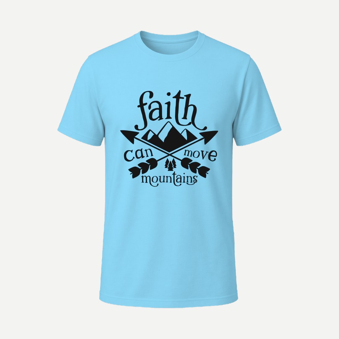 Faith Can Move Mountains Sky Blue