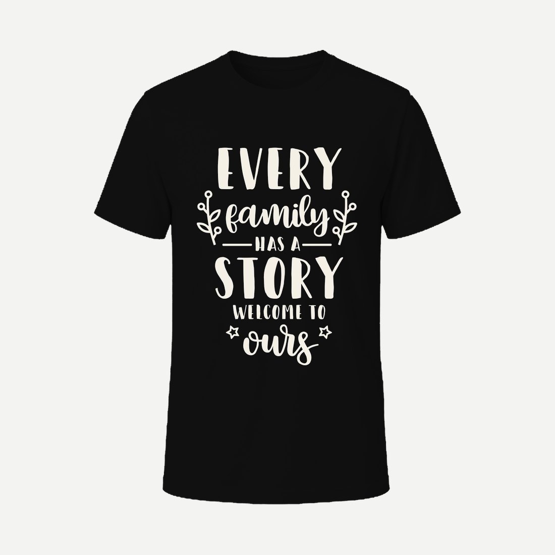 Every Family Has a Story Welcome to Ours