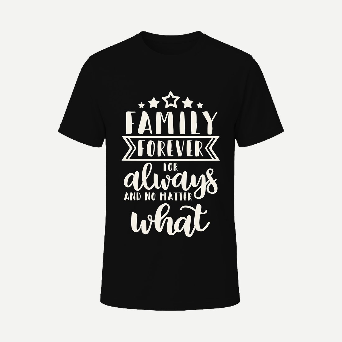 Family Forever for Always and No Matter What