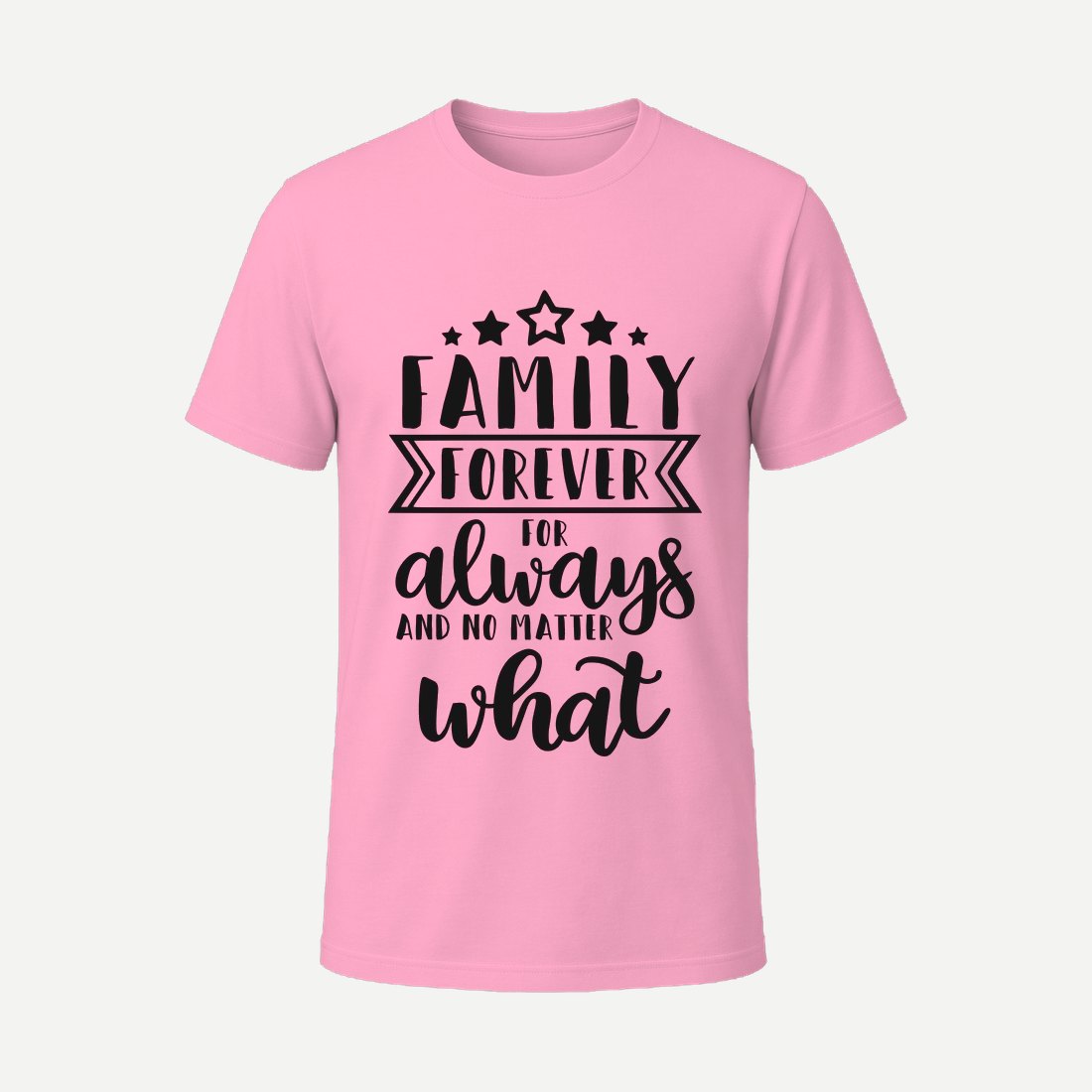Family Forever for Always and No Matter What Pink
