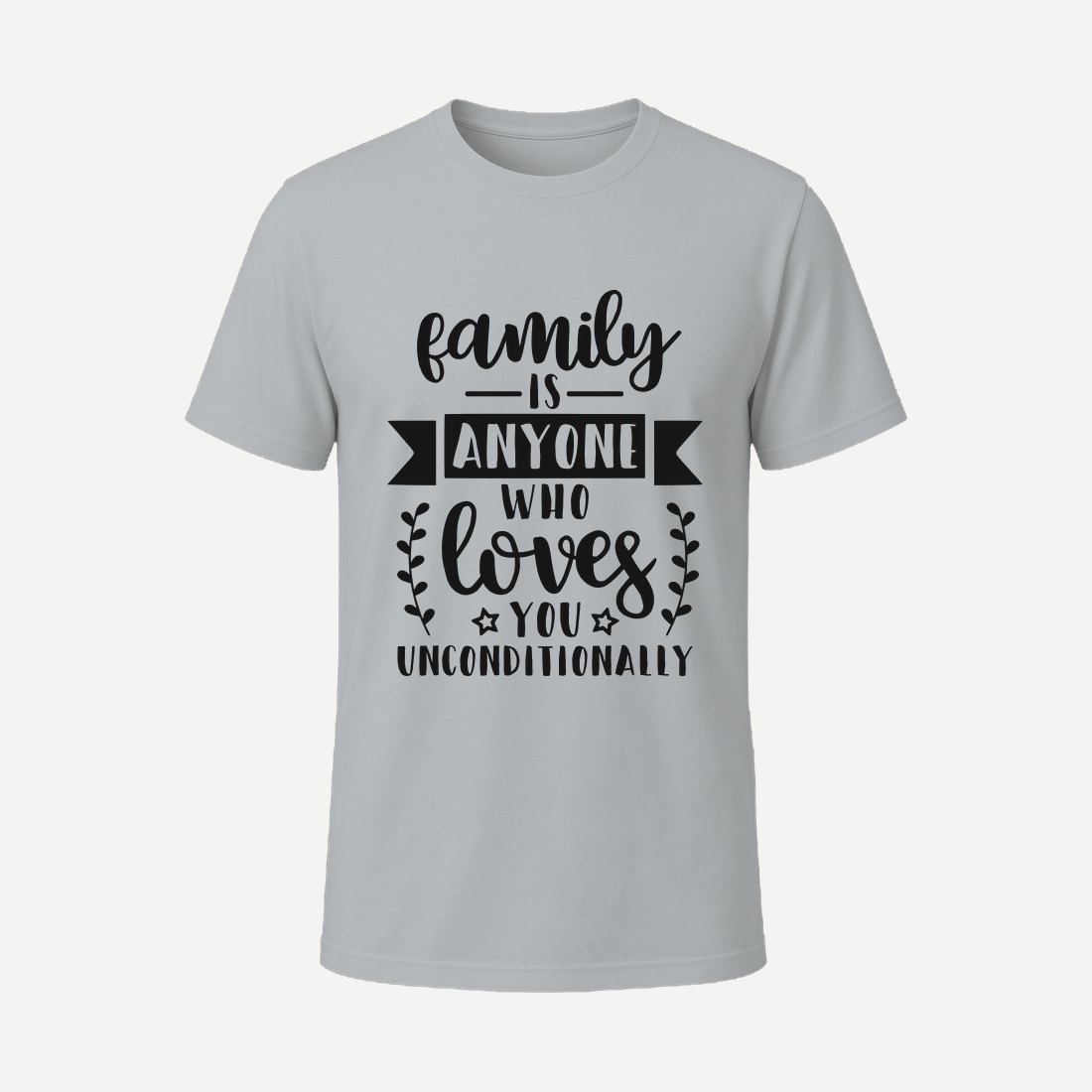 Family Is Anyone Who Loves You Unconditionally Charcoal