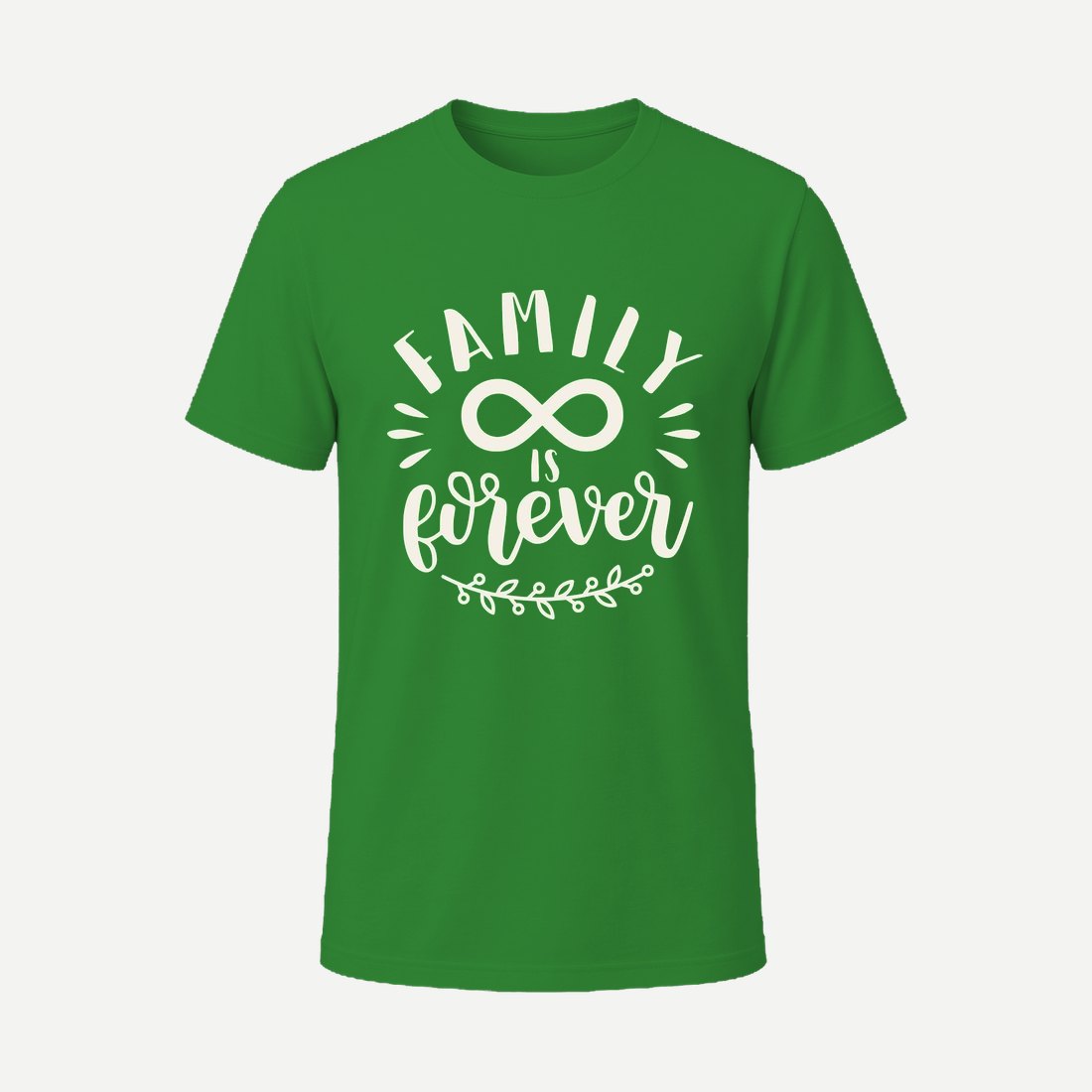 Family Is Forever Green