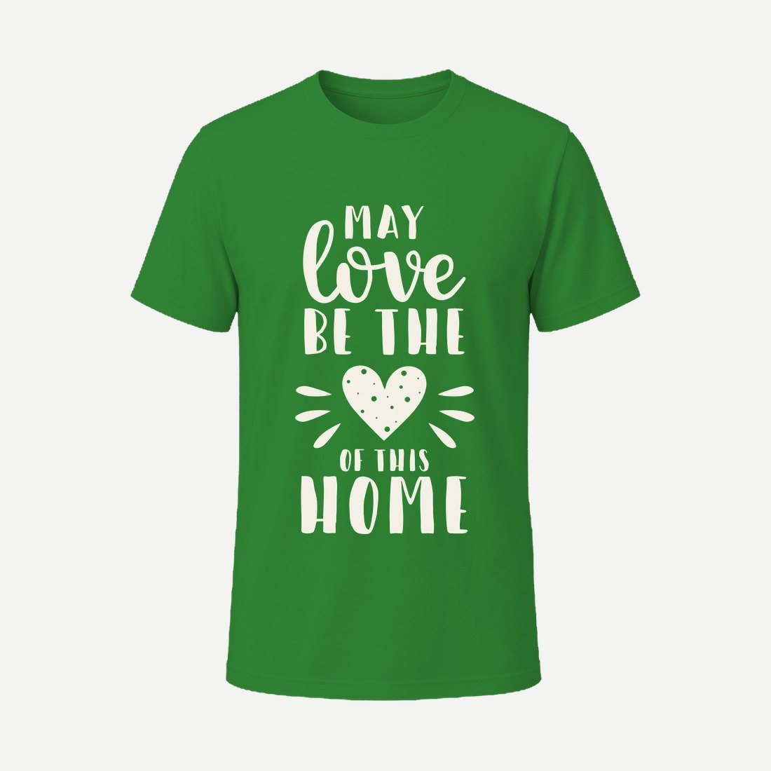 May Love Be the Heart of This Home Green