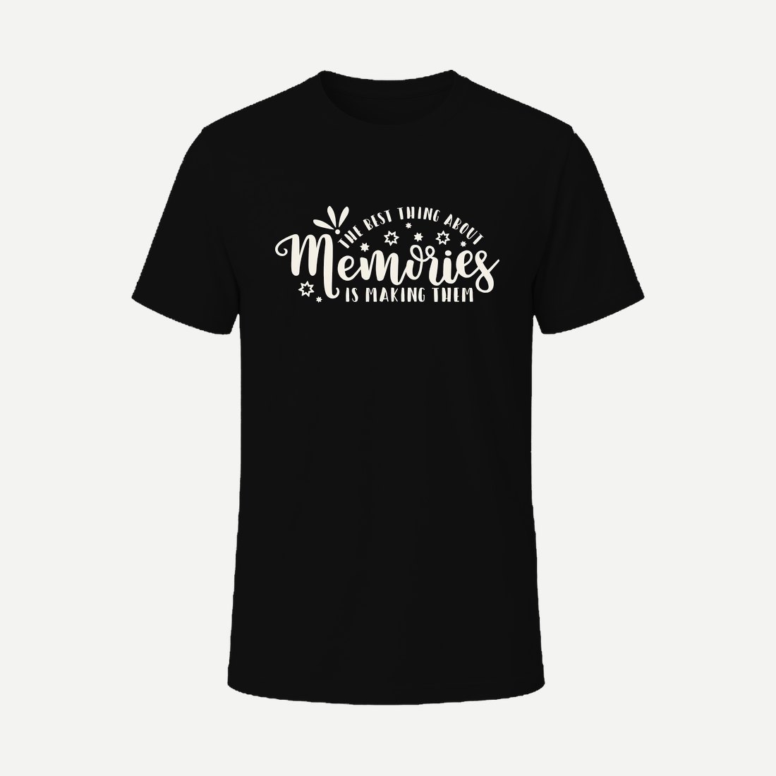 The Best Thing About Memories Is Making Them