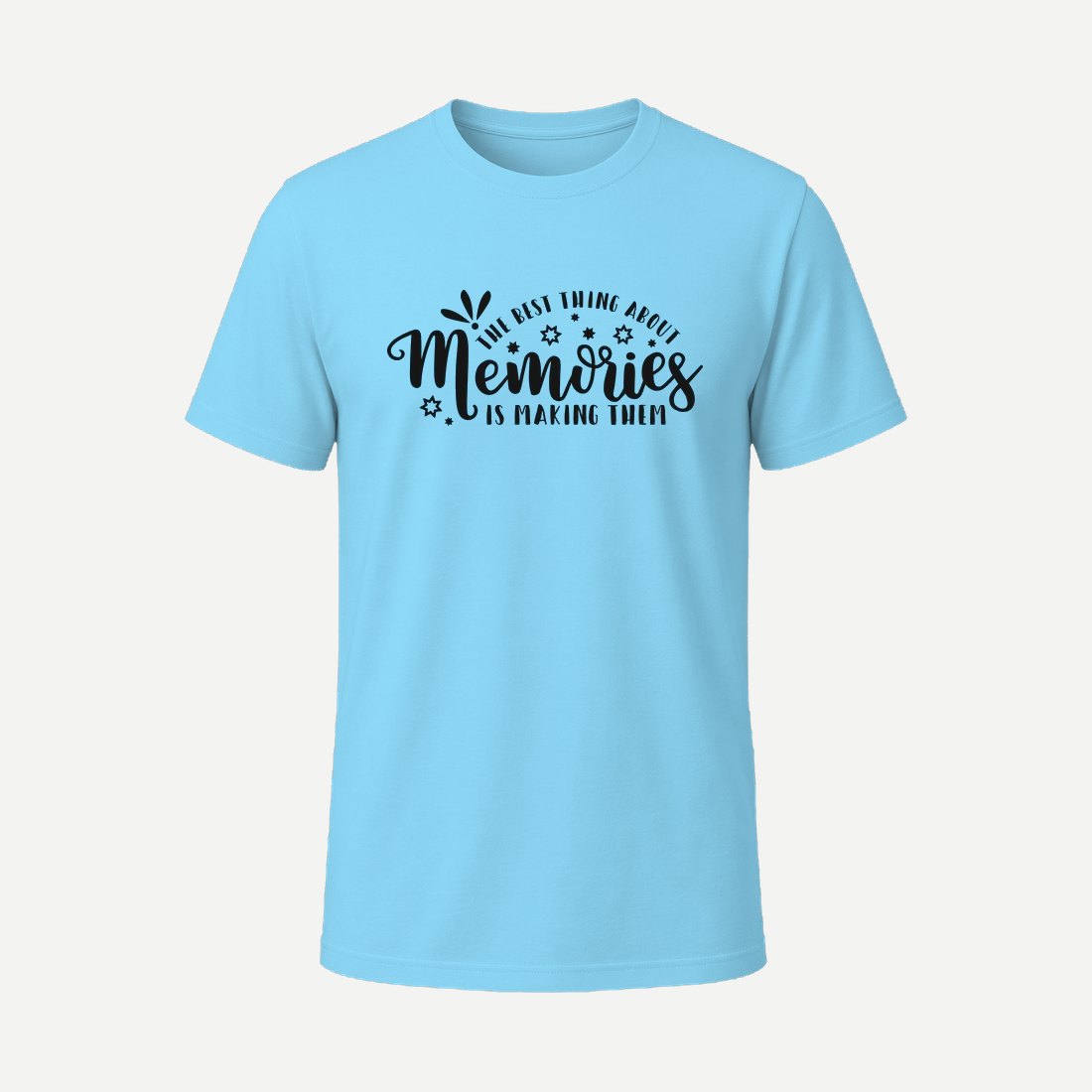 The Best Thing About Memories Is Making Them Sky Blue
