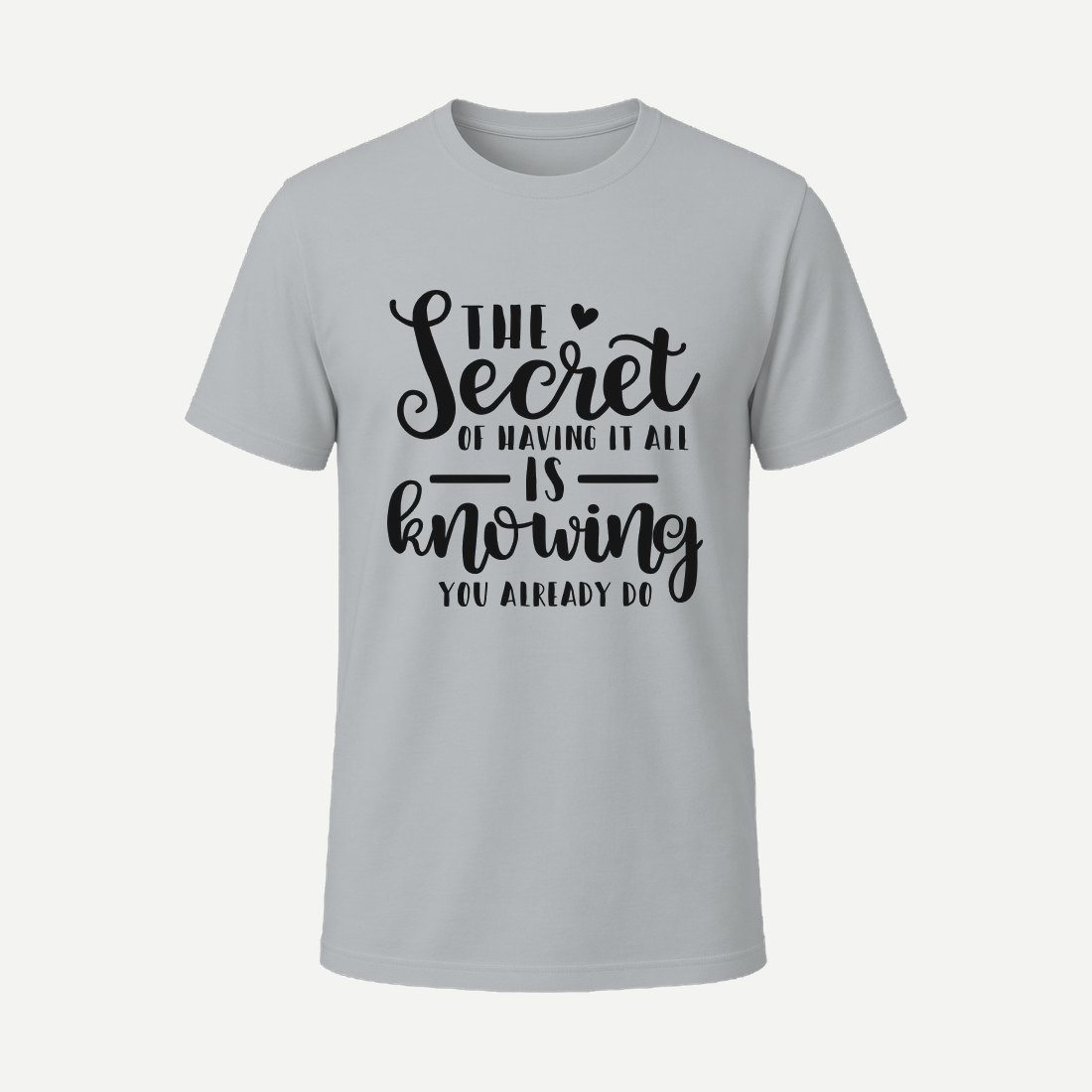 The Secret of Having It All Is Knowing You Alrea Charcoal
