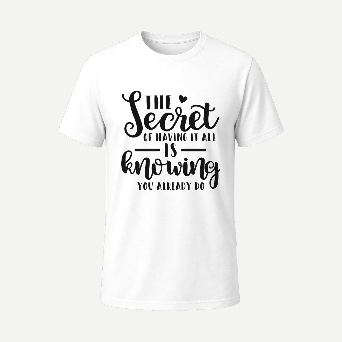 The Secret of Having It All Is Knowing You Alrea White