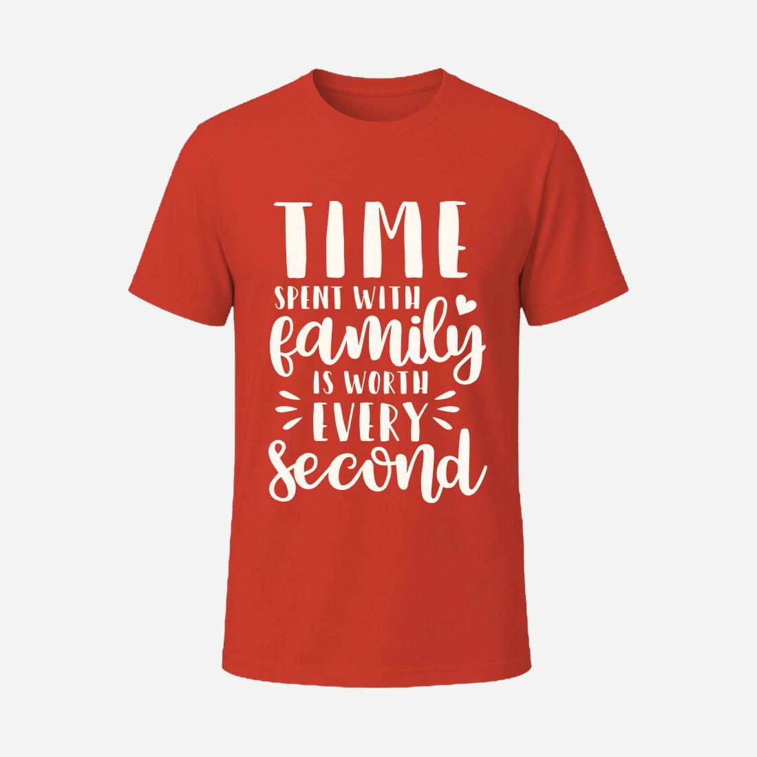 Time Spent with Family Is Worth Every Second Red