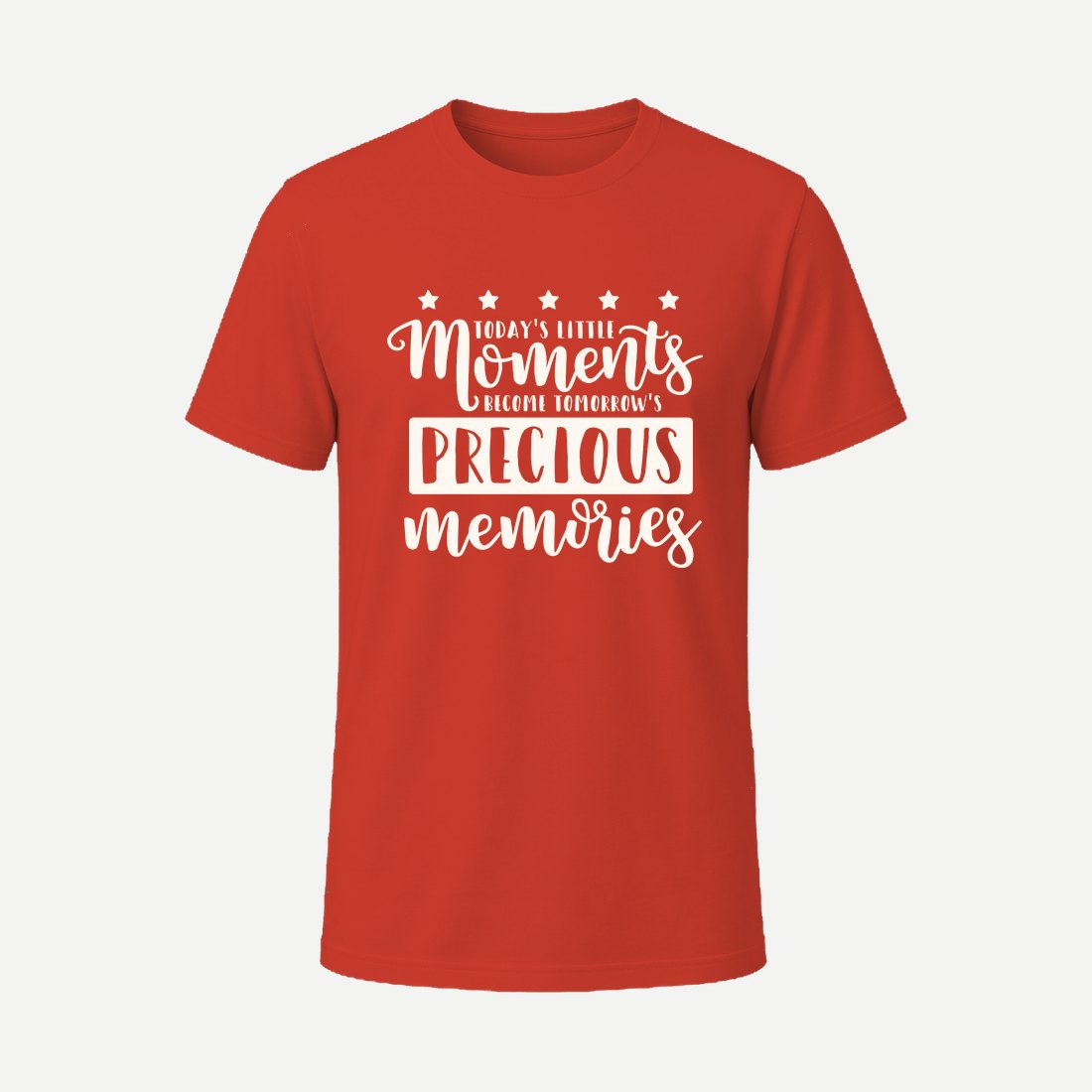 Today S Little Moments Become Tomorrow S Preciou Red