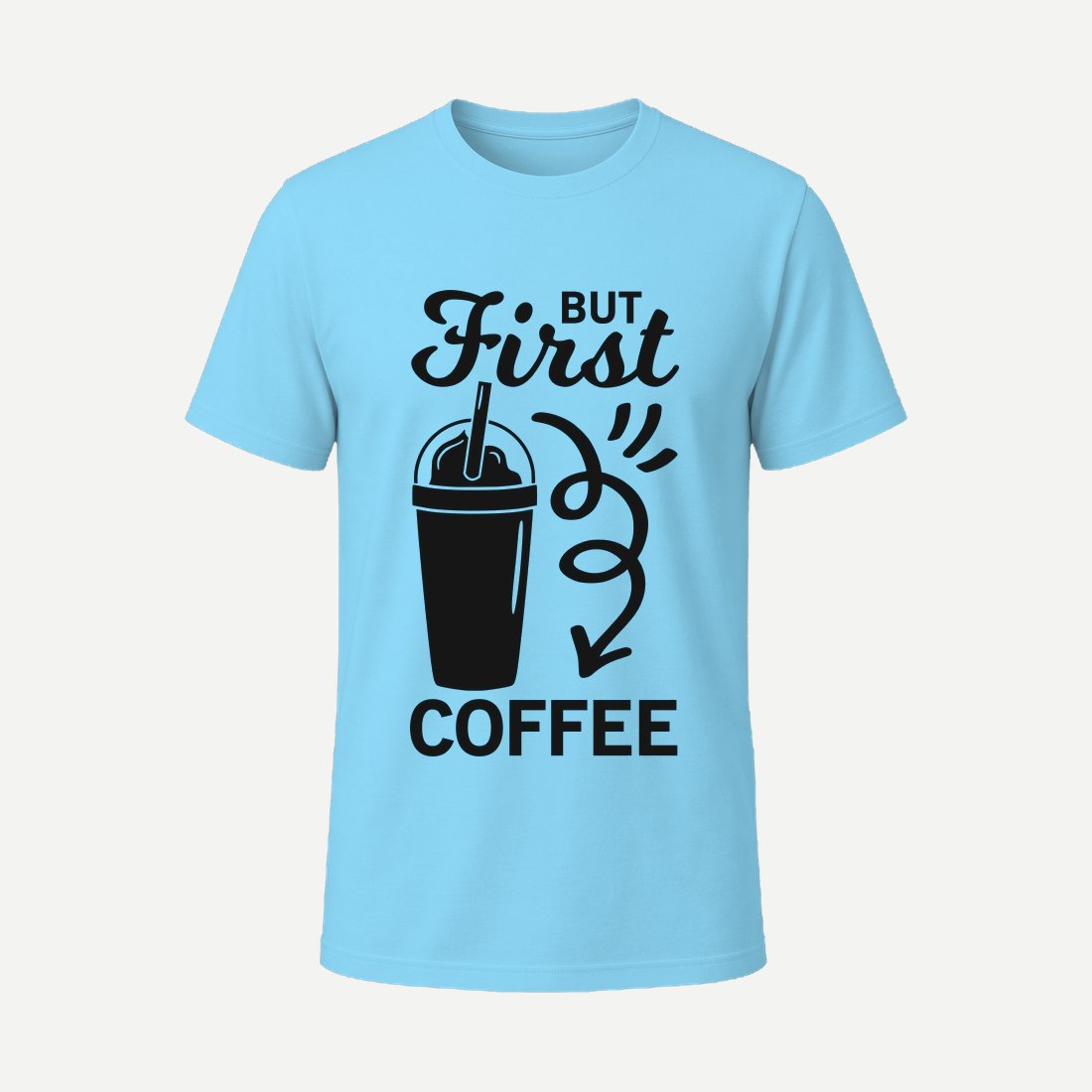 But First Coffee Sky Blue