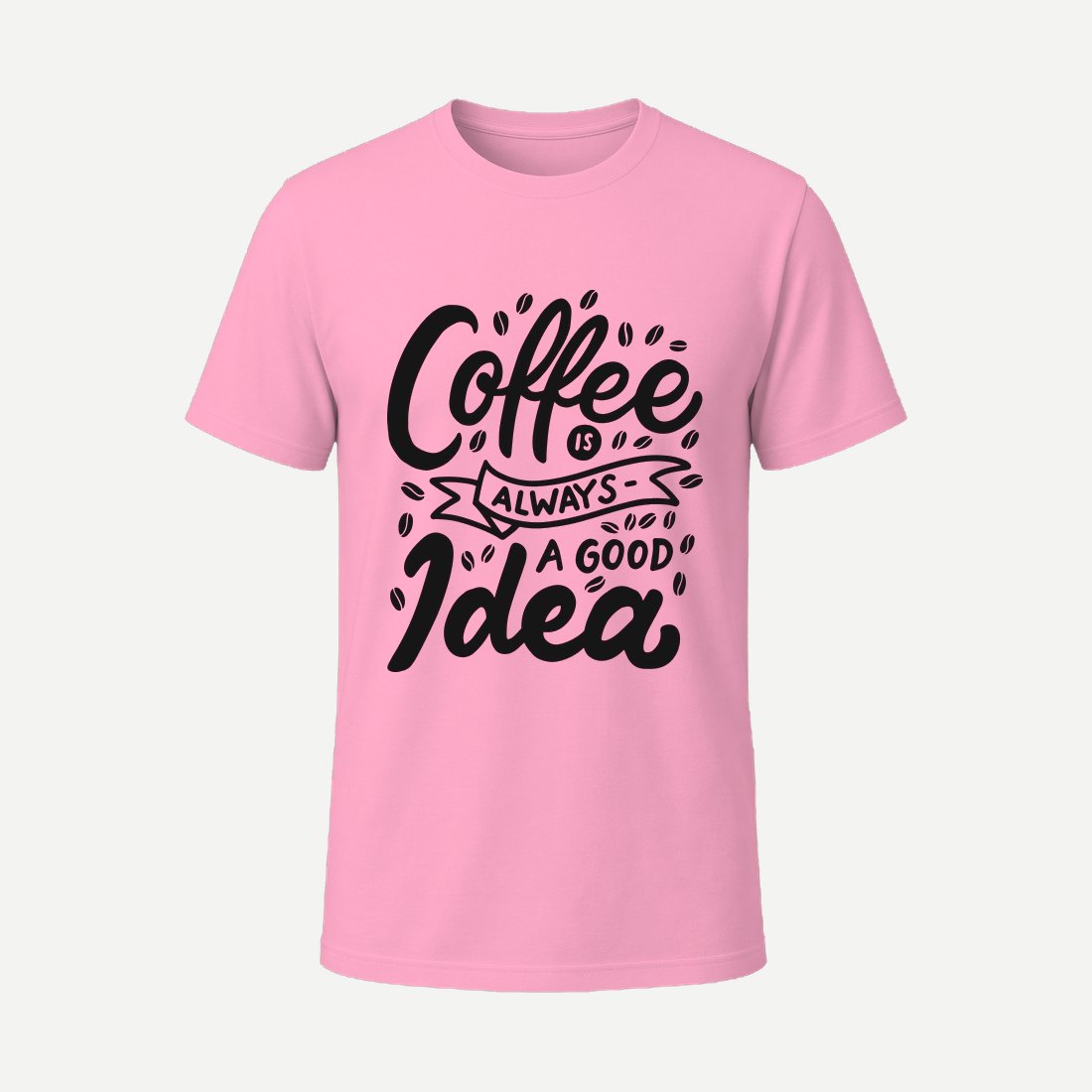 Coffee Is Always a Good Idea Pink
