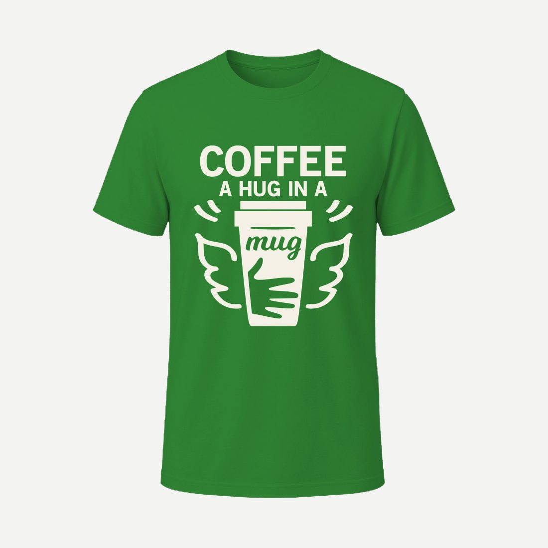 Coffee a Hug in a Mug Green