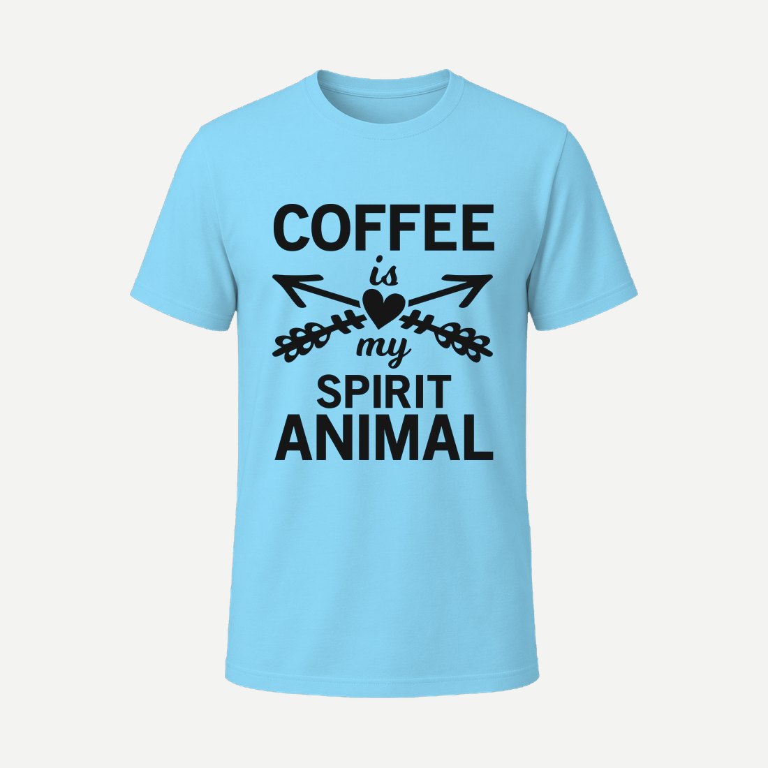 Coffee Is My Spirit Animal Sky Blue