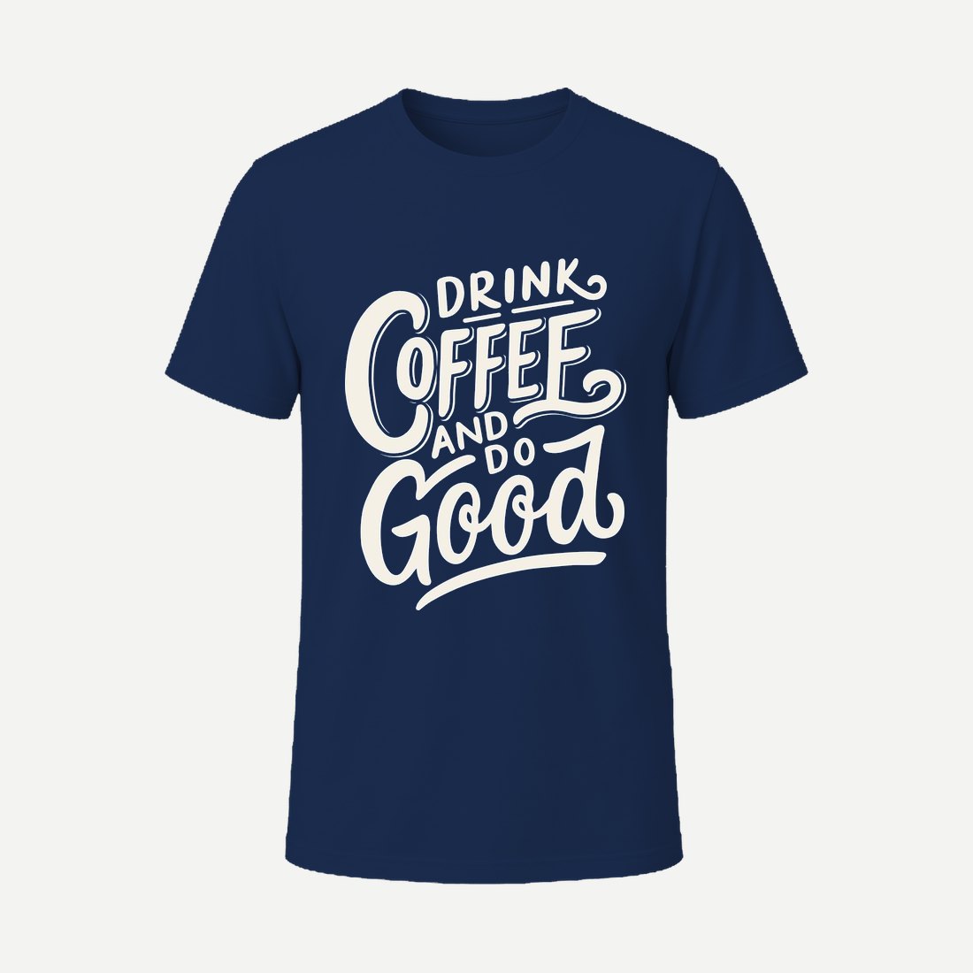 Drink Coffee and Do Good Navy