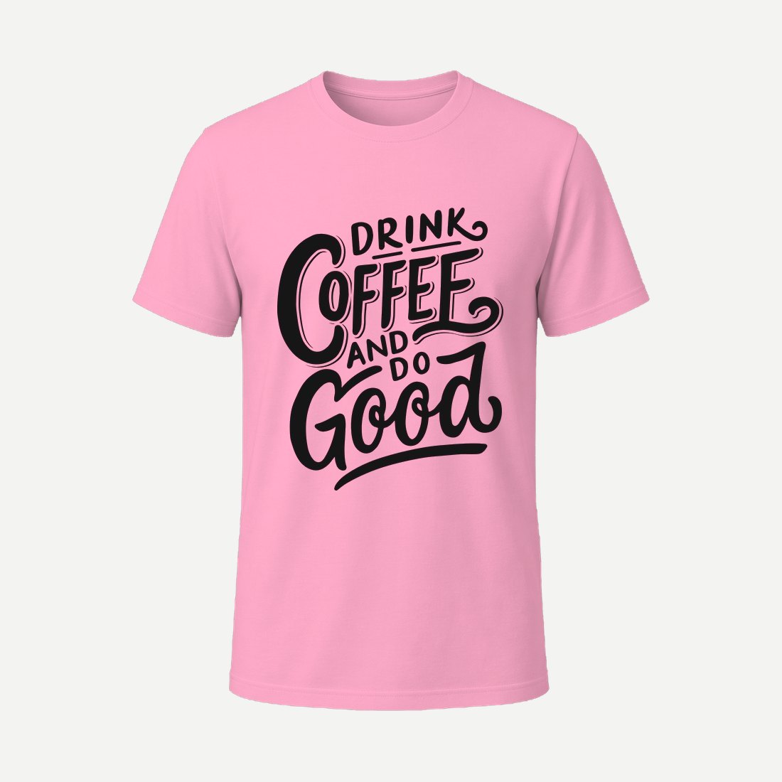 Drink Coffee and Do Good Pink