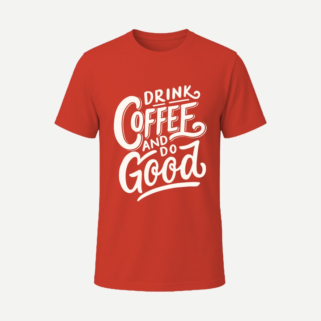 Drink Coffee and Do Good Red