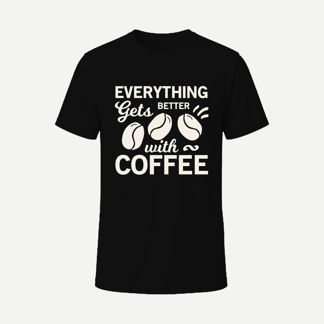 Everything Gets Better with Coffee