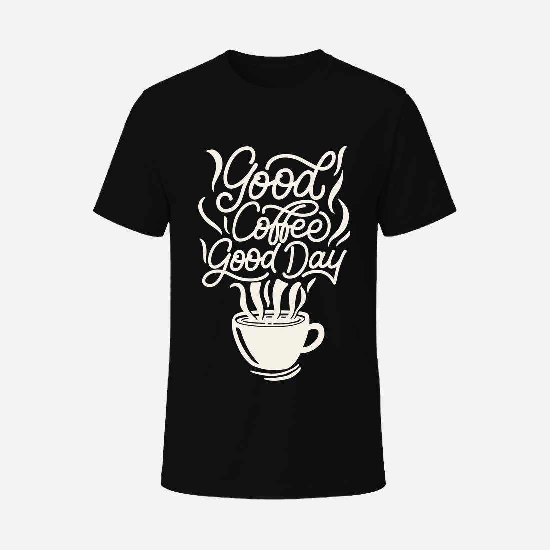 Good Coffee Good Day