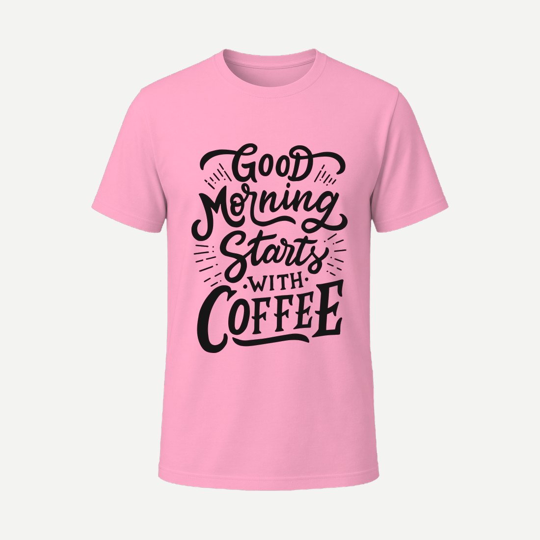 Good Morning Starts with Coffee Pink