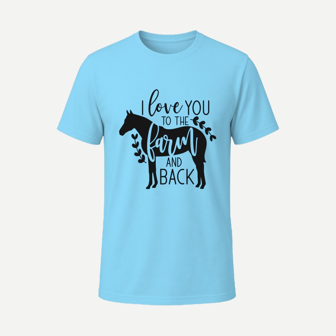 I Love You to the Farm and Back Sky Blue