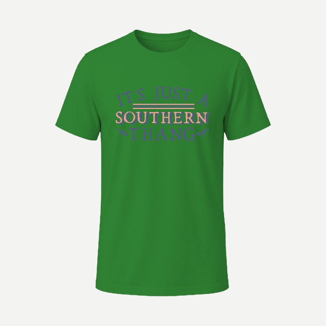 Its Just a Southern Thang Green