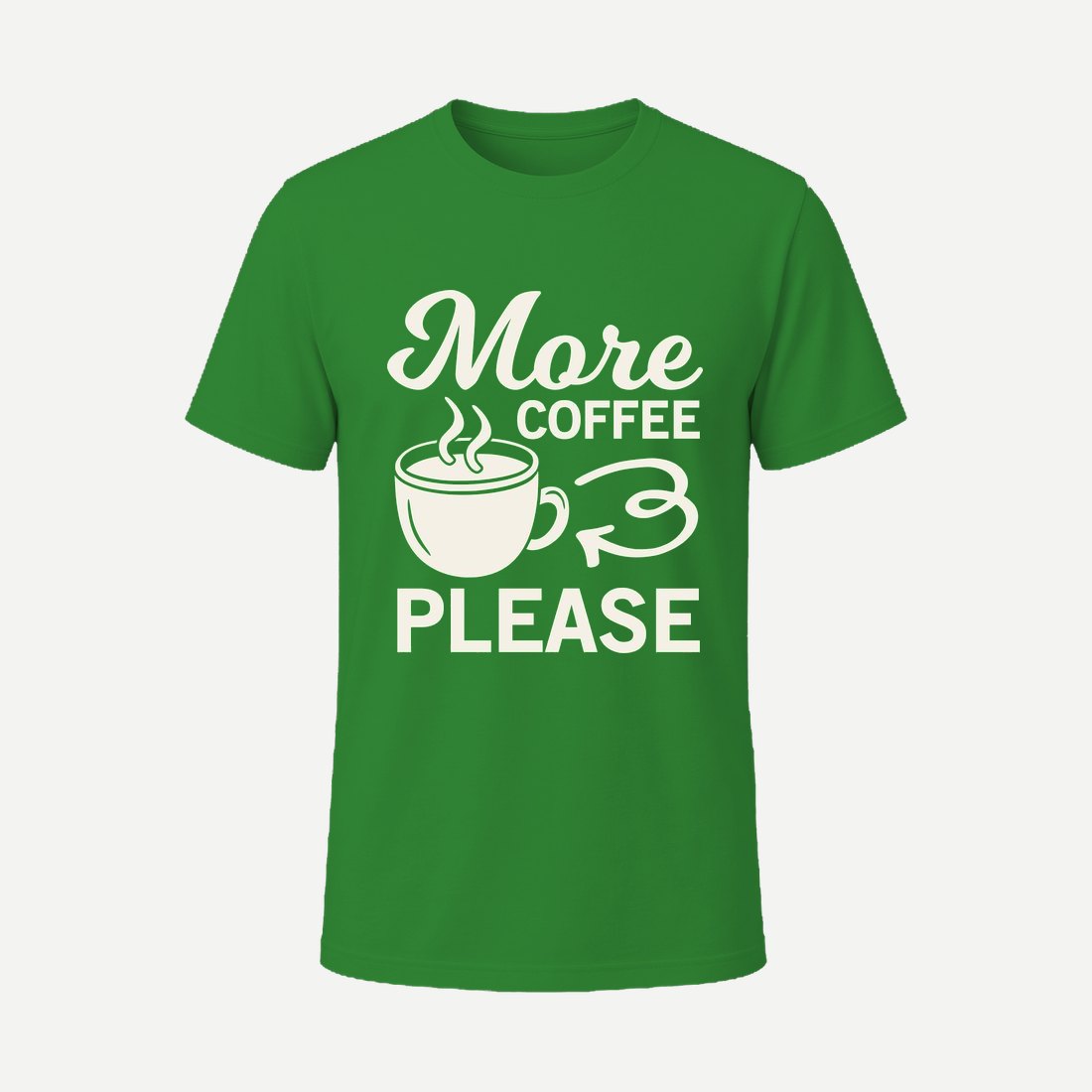 More Coffee Please Green
