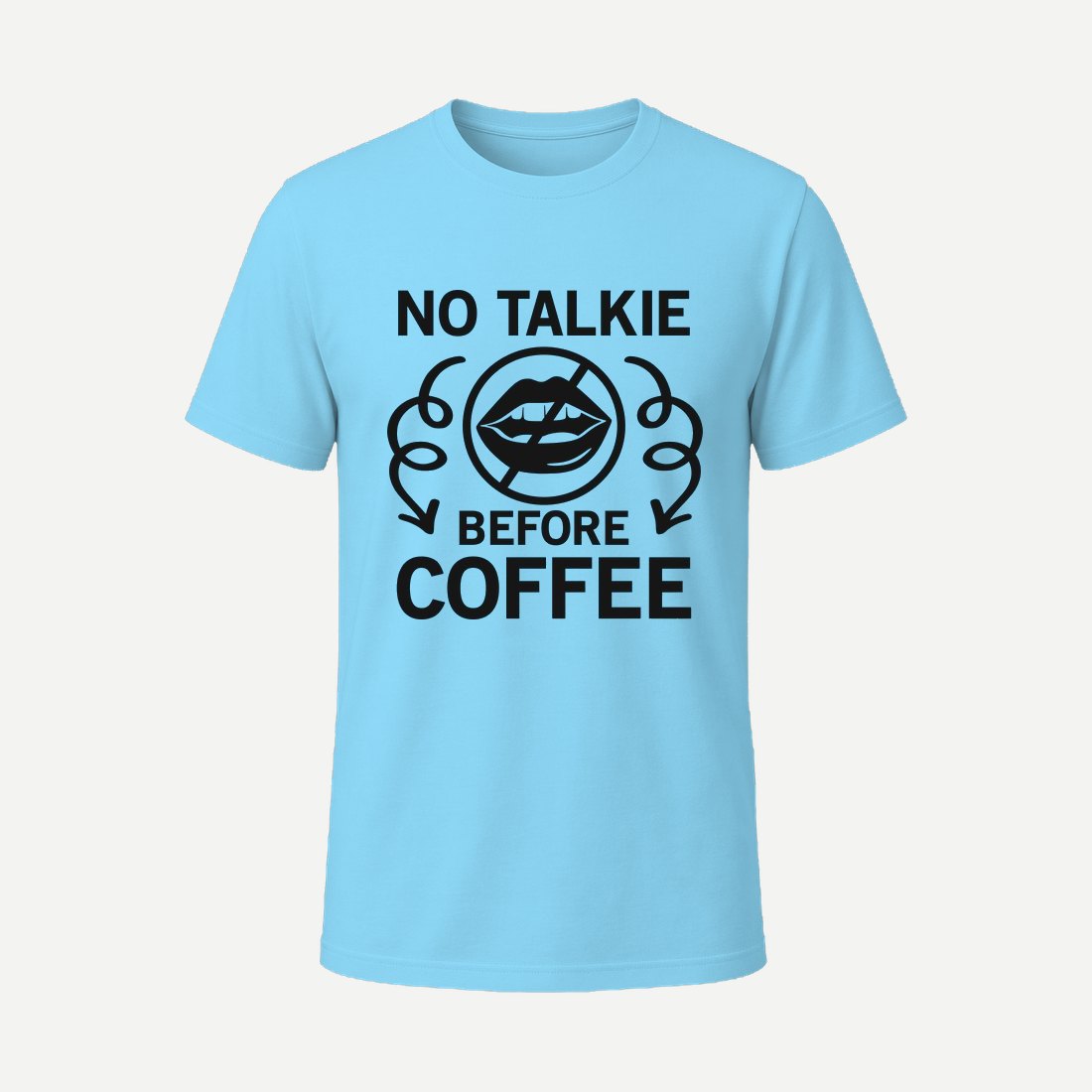 No Talkie Before Coffee Sky Blue