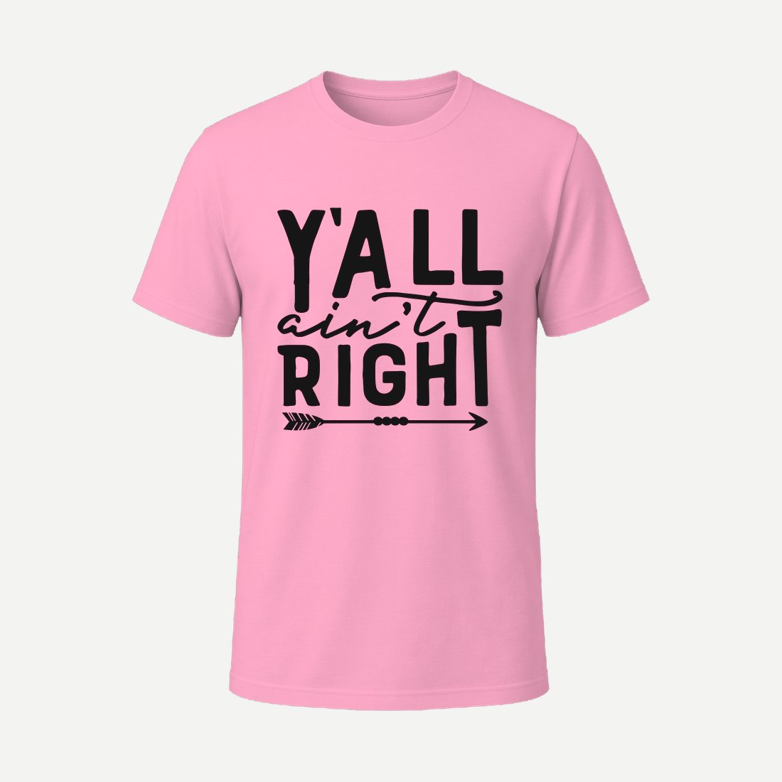 Yall Aint Right Pink