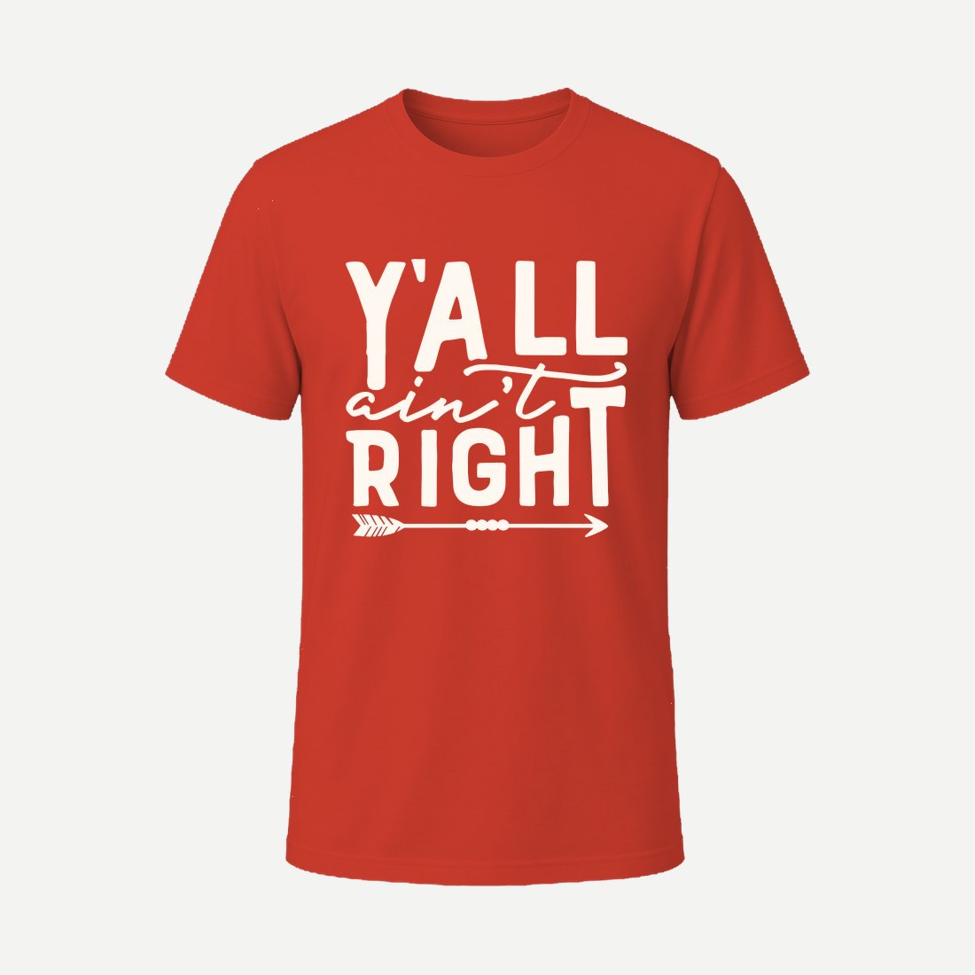 Yall Aint Right Red