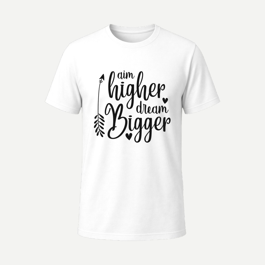 Aim Higher Dream Bigger 01 White