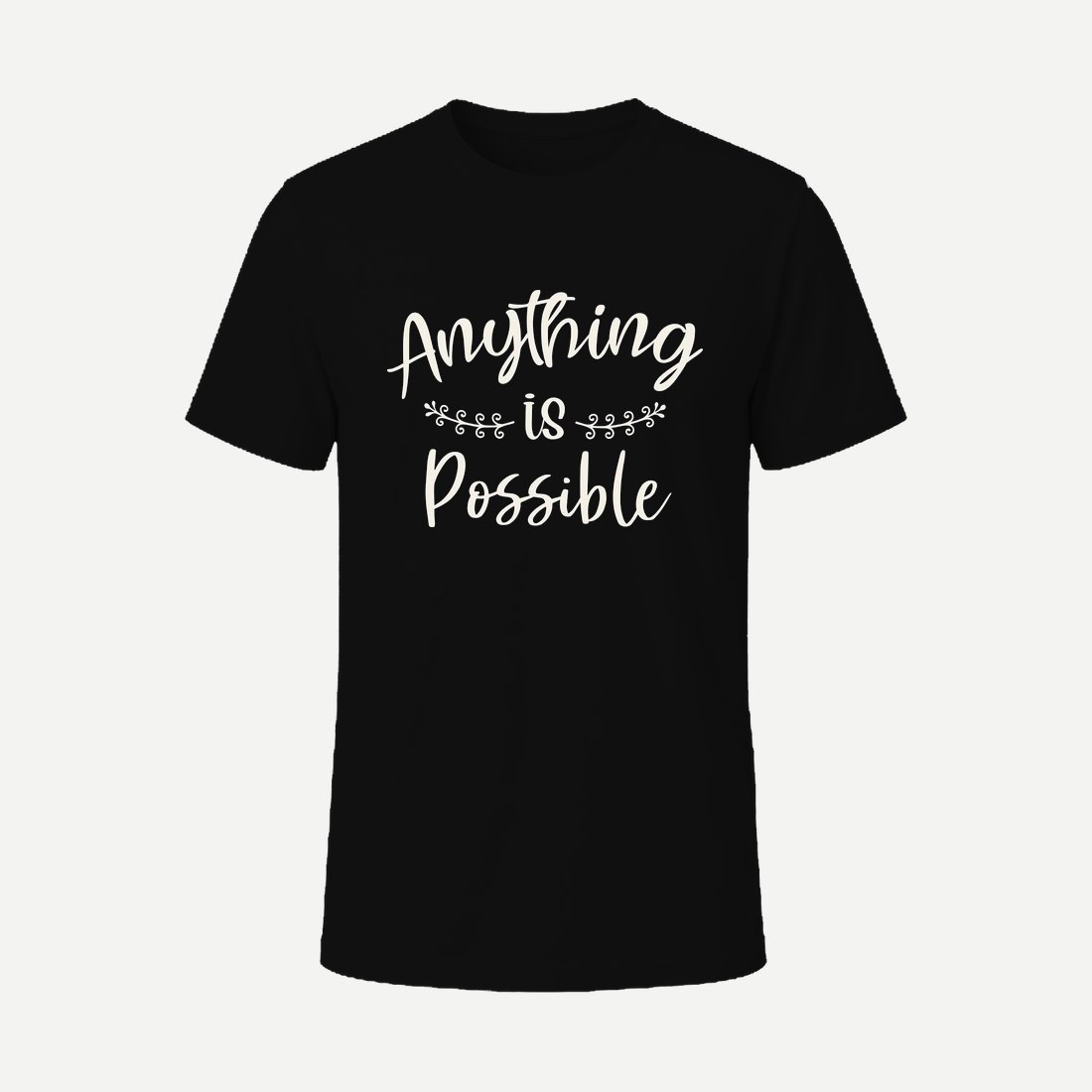 Anything Is Possible
