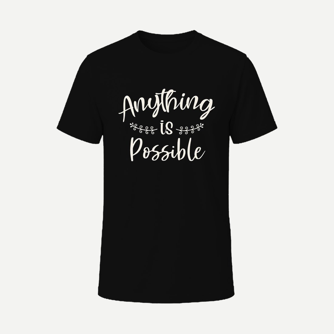 Anything Is Possible