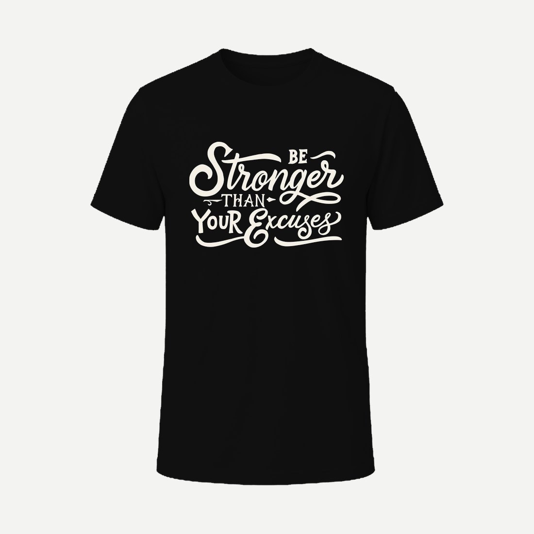 Be Stronger Than Your Excuses