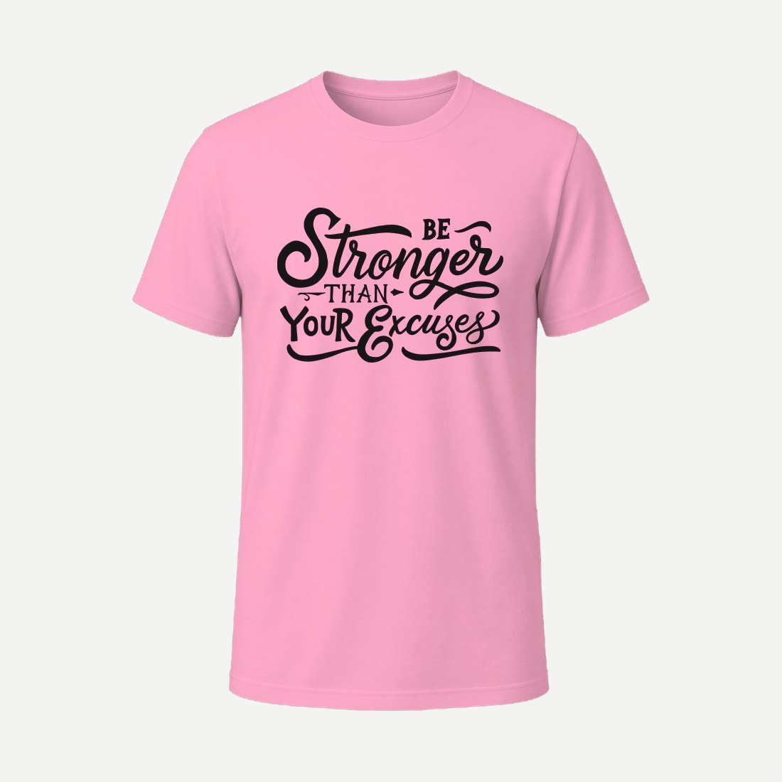 Be Stronger Than Your Excuses Pink