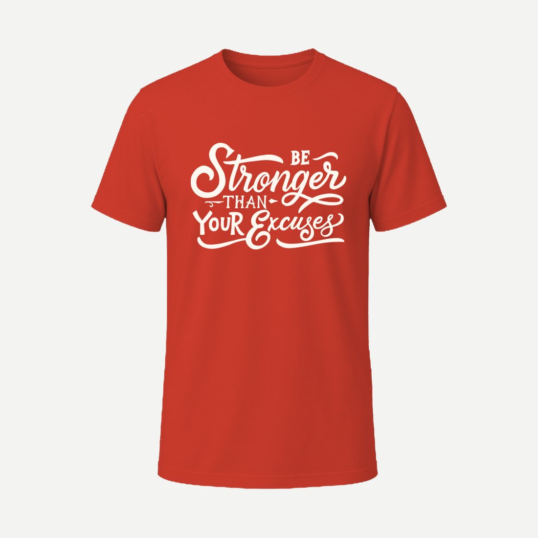 Be Stronger Than Your Excuses Red