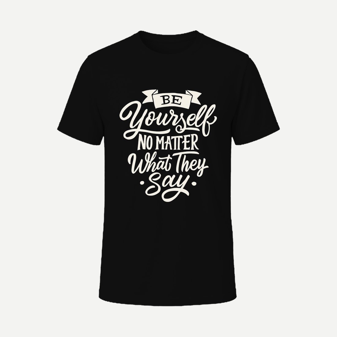 Be Yourself No Matter What They Say