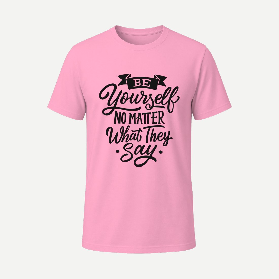 Be Yourself No Matter What They Say Pink