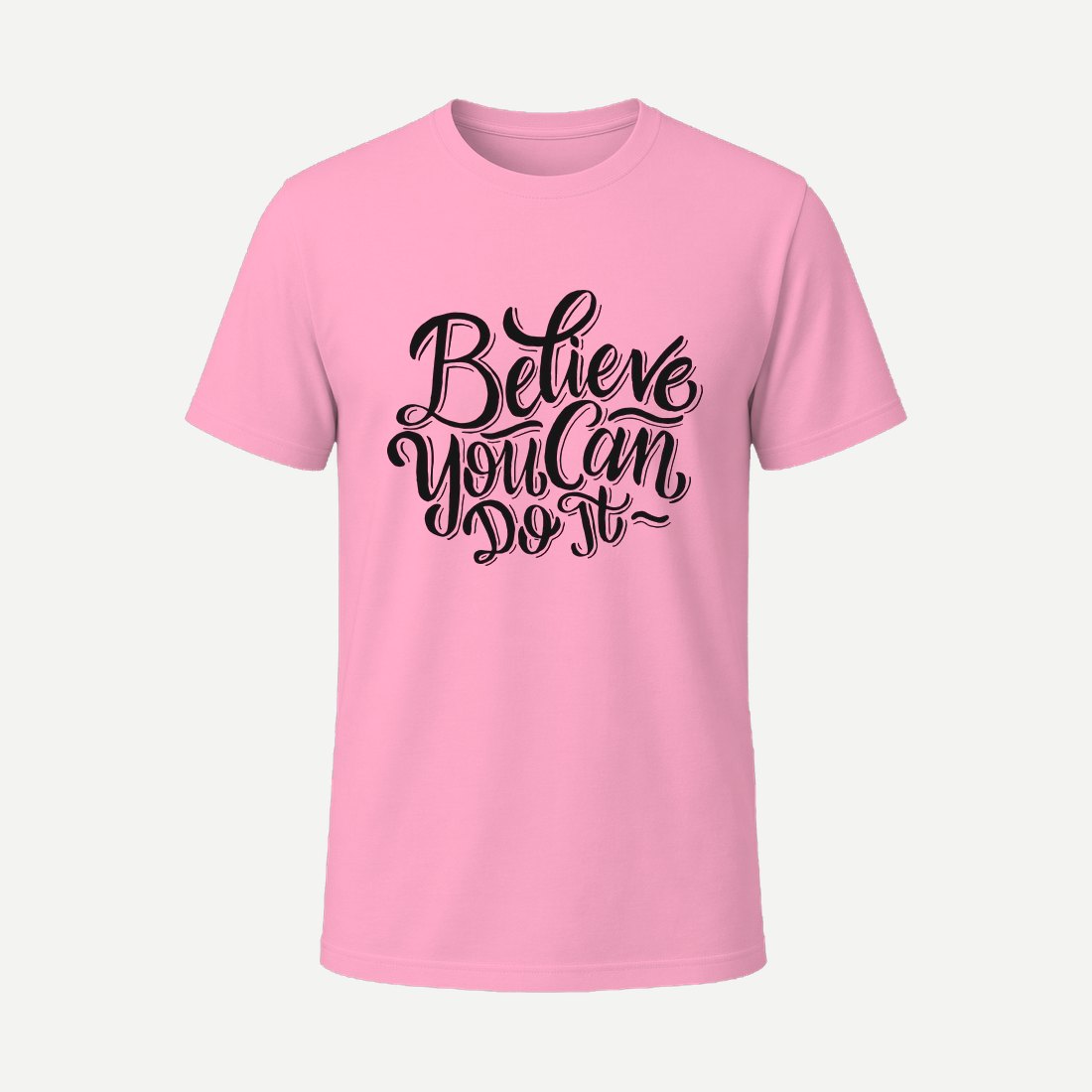 Beleive You Can Do It Pink