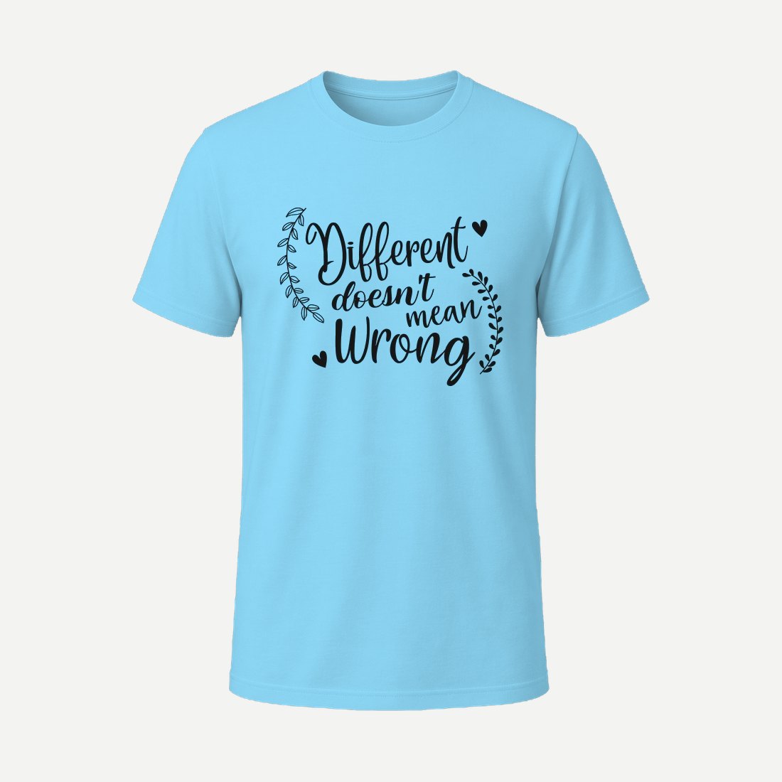 Different Doesnt Mean Wrong 01 Sky Blue