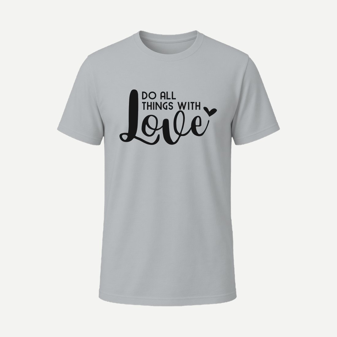 Do All Things with Love Charcoal