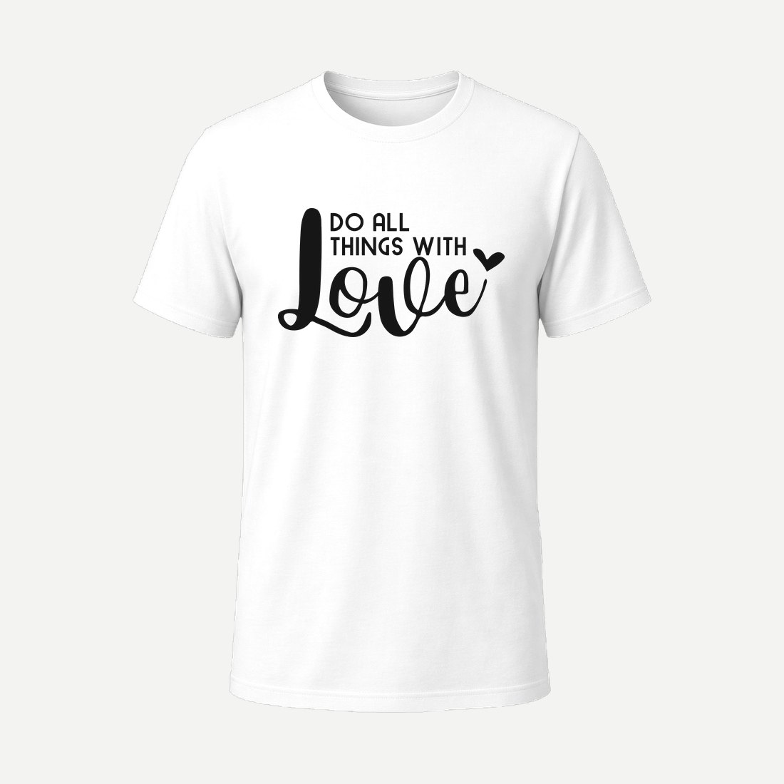 Do All Things with Love White