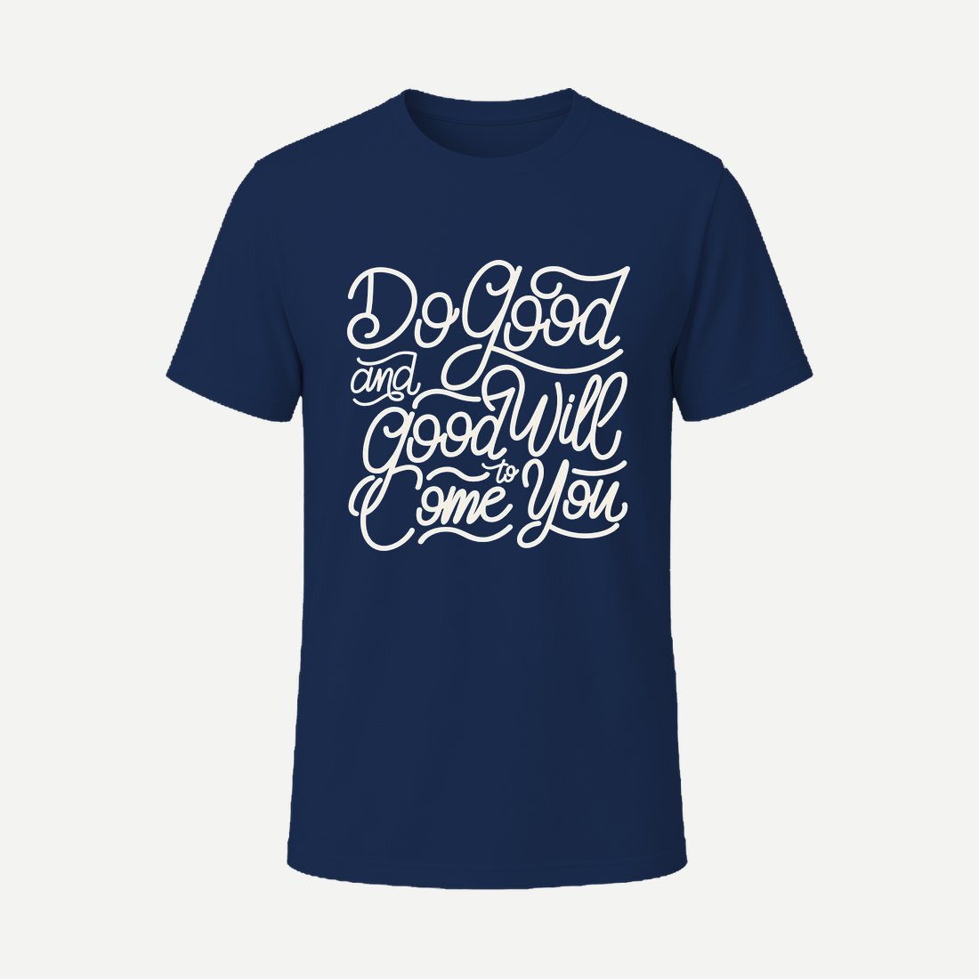 Do Good and Good Will Come to You Navy