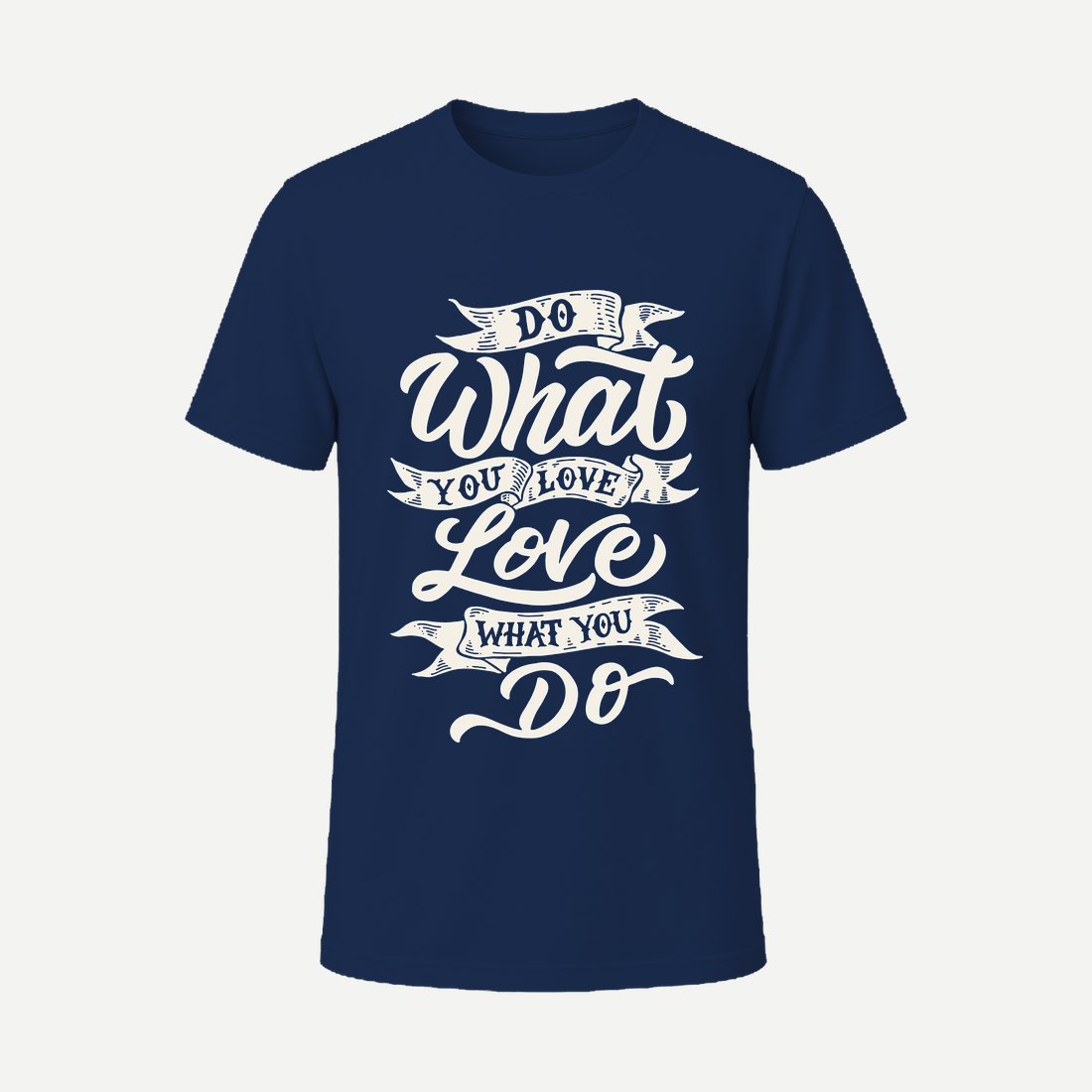 Do What You Love Love What You Do Navy