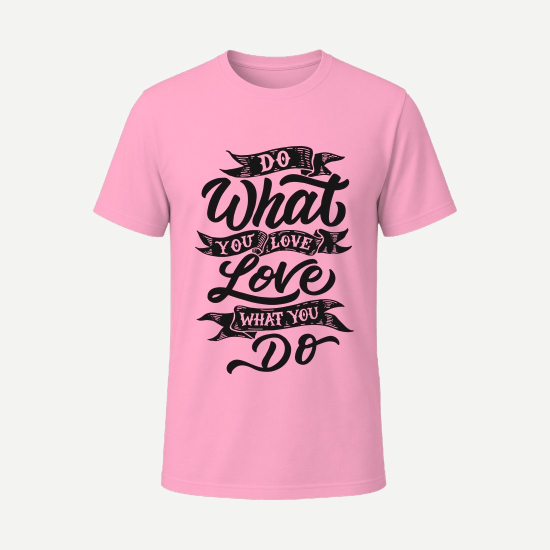 Do What You Love Love What You Do Pink