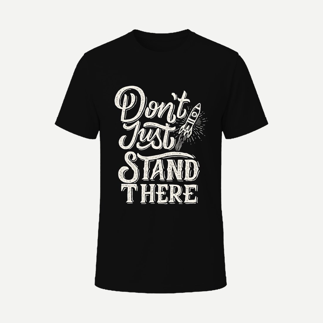 Don't Just Stand There