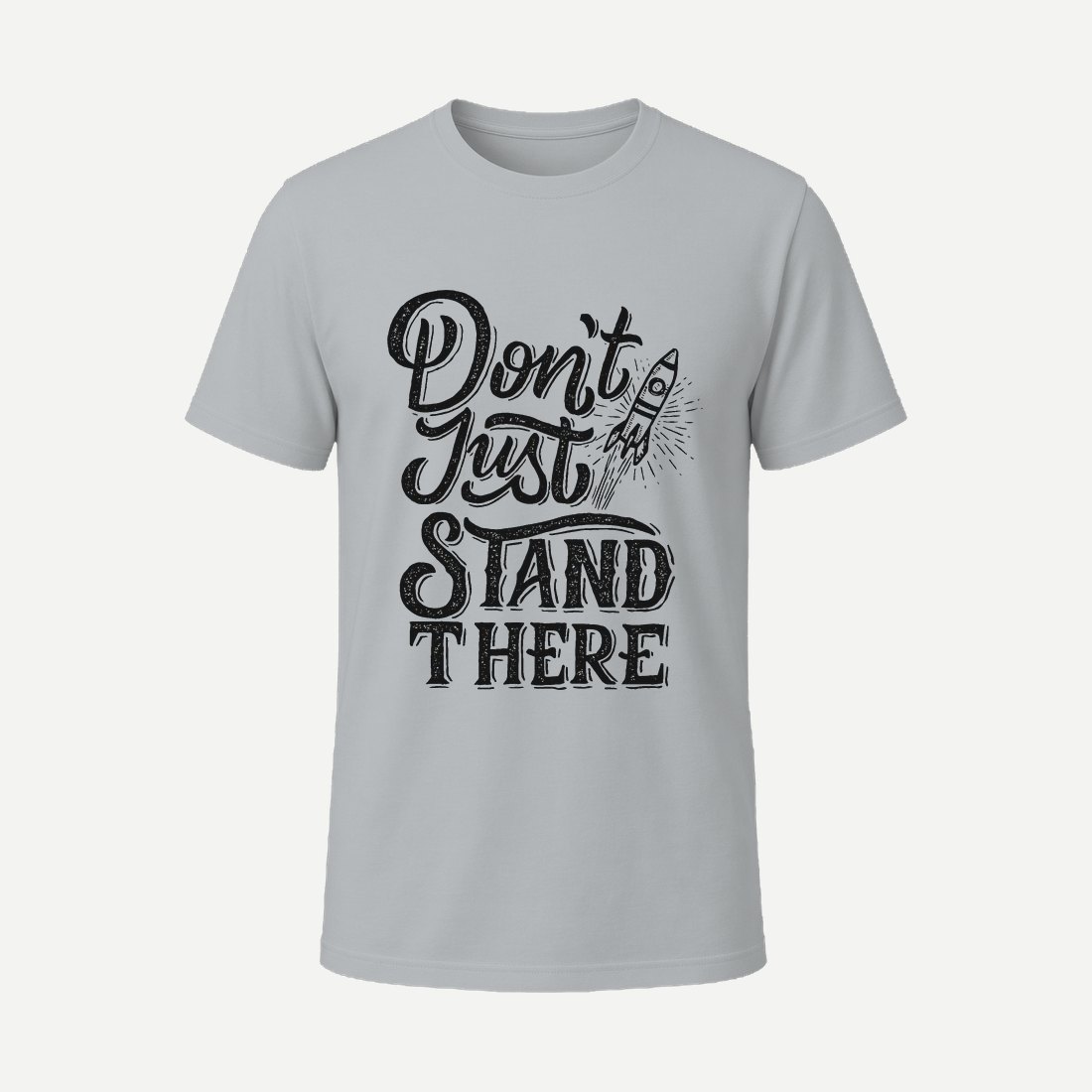 Don T Just Stand There Charcoal