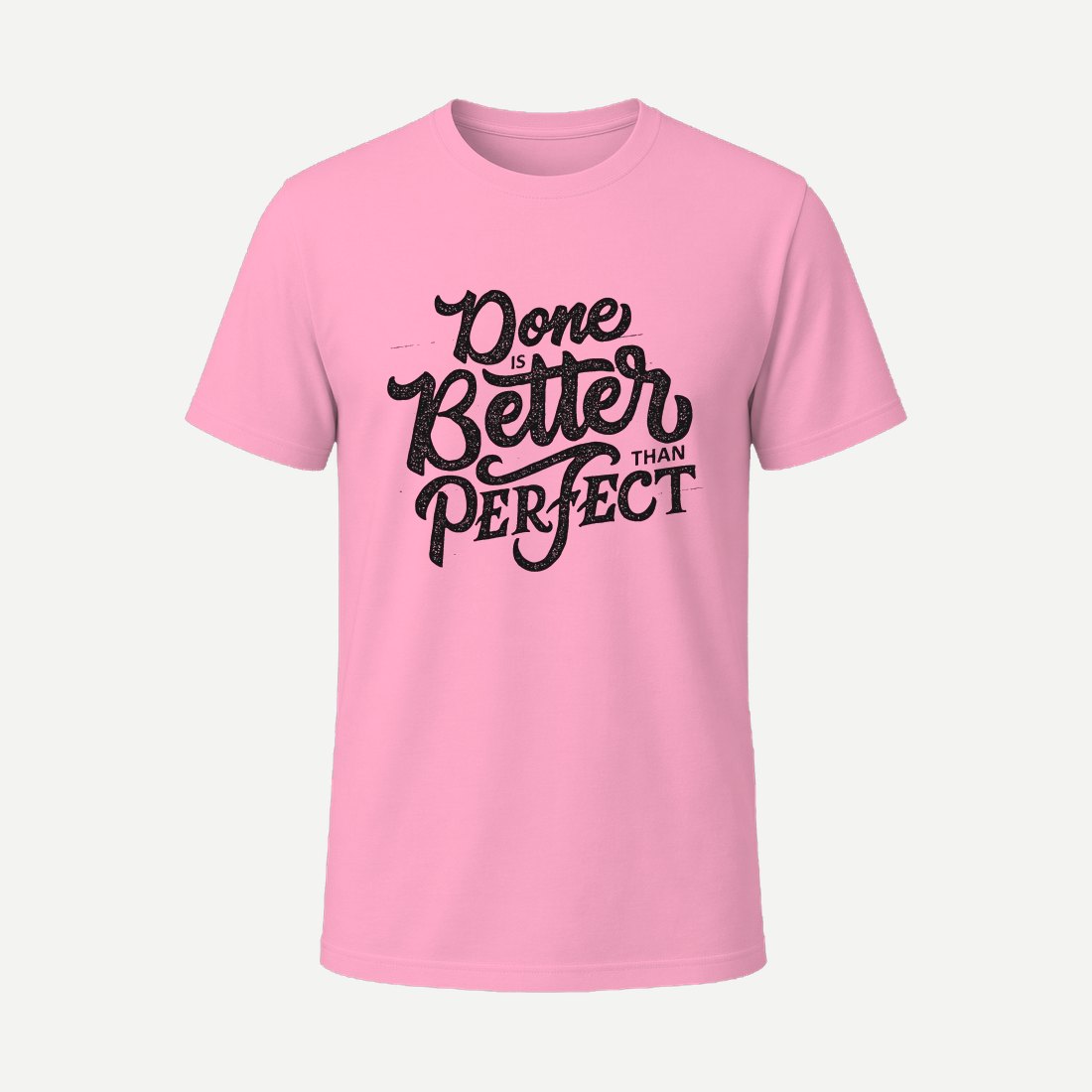 Done Is Better Than Perfect Pink