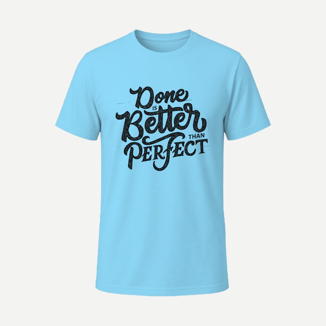 Done Is Better Sky Blue